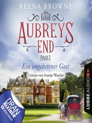 cover image of Ein ungebetener Gast--Aubreys End, Folge 2
